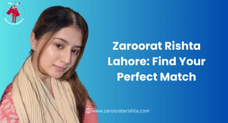 Zaroorat Rishta Lahore